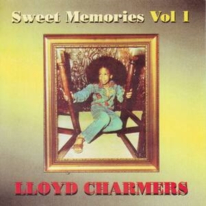 CHARMERS LLOYD - SWEET MEMORIES VOL 1 in the group CD / Reggae at Bengans Skivbutik AB (4154393)