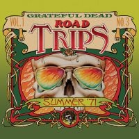 Grateful Dead - Road Trips Vol. 1 No. 3--Summer ?71 in the group Minishops / Grateful Dead at Bengans Skivbutik AB (4154427)