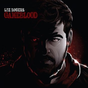Rogers Lee - Gameblood in the group CD / Rock at Bengans Skivbutik AB (4154429)