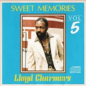 Charmers Lloyd - Sweet Memories Vol 5 in the group CD / Reggae at Bengans Skivbutik AB (4154441)