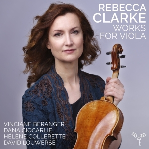 Beranger Vinciane / Dana Ciocarlie - Rebecca Clarke Works For Viola in the group CD / Klassiskt,Övrigt at Bengans Skivbutik AB (4154545)