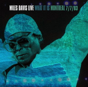 Davis Miles - What It Is: Montreal 7/7/83 in the group OUR PICKS / Record Store Day / RSD 2022 - Part 2 at Bengans Skivbutik AB (4155529)