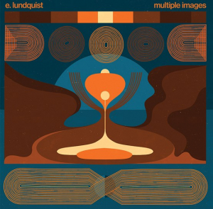 E. Lundquist - Multiple Images -Rsd- in the group OUR PICKS / Record Store Day / RSD-Sale / RSD50% at Bengans Skivbutik AB (4155534)