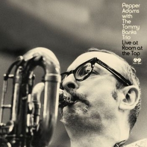 Pepper Adams With The Tommy Banks T - Live At Room At The Top in the group OUR PICKS / Record Store Day / RSD-Sale / RSD50% at Bengans Skivbutik AB (4155594)