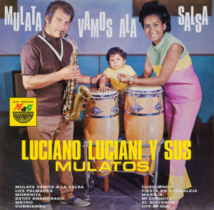 Luciano Luciani Y Sus Mulatos - Mulata Vamos A La Salsa (Rsd Vinyl Lp) -Rsd22 in the group OUR PICKS / Record Store Day / RSD2022 at Bengans Skivbutik AB (4155628)
