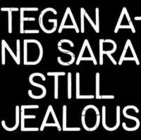 Tegan And Sara - Still Jealous (Rsd 2022) in the group VINYL / Pop-Rock at Bengans Skivbutik AB (4155821)
