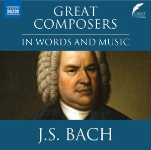 Bach Johann Sebastian - Great Composers In Words & Music in the group Externt_Lager /  at Bengans Skivbutik AB (4155904)