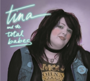 Tina & The Total Babes - She's So Tough in the group CD / Pop-Rock at Bengans Skivbutik AB (4156772)