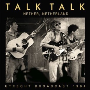 Talk Talk - Nether Netherland (Live Broadcast 1 in the group CD / Pop at Bengans Skivbutik AB (4156853)