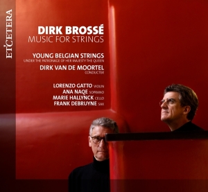 Young Belgian Strings / Van De Moortel D - Brosse - Music For Strings in the group CD / Klassiskt,Övrigt at Bengans Skivbutik AB (4156906)
