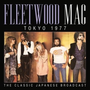 Fleetwood Mac - Tokyo (Live Broadcast 1977) in the group CD / Pop at Bengans Skivbutik AB (4156922)