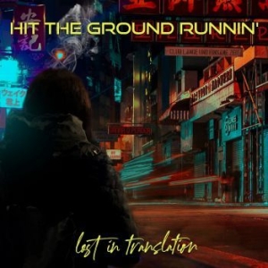 Hit The Ground Runnin - Lost In Translation in the group CD / Hårdrock/ Heavy metal at Bengans Skivbutik AB (4158117)