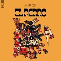 El Perro - Hair Of in the group VINYL / Hårdrock,Pop-Rock at Bengans Skivbutik AB (4158556)