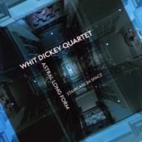 Dickey Whit & Whit Dickey Quartet - Astral Long Form - Staircase In Spa in the group Jazz/Blues at Bengans Skivbutik AB (4158737)