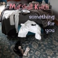 Keith Marshall - Something For You in the group CD / Pop at Bengans Skivbutik AB (4158788)