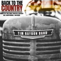 Raybon Tim (Band) - Back To The Country in the group CD / Country at Bengans Skivbutik AB (4158792)