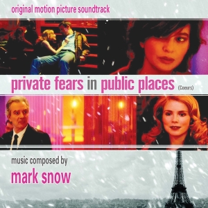 OST (Mark Snow) - Private Fears In Public Places (Coeurs) in the group CD / Film-Musikal at Bengans Skivbutik AB (4158818)