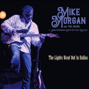 Morgan Mike & The Crawl - Lights Went Out In Dallas in the group CD / Jazz/Blues at Bengans Skivbutik AB (4158862)