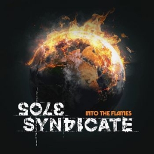 Sole Syndicate - Into The Flames in the group CD / Hårdrock/ Heavy metal at Bengans Skivbutik AB (4159646)