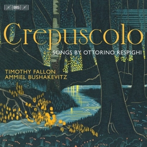 Respighi Ottorino - Crepuscolo - Songs in the group MUSIK / SACD / Klassiskt at Bengans Skivbutik AB (4159804)