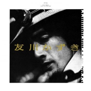 Tomokawa Kazuki - Finally, His First Album in the group VINYL / Rock at Bengans Skivbutik AB (4159940)