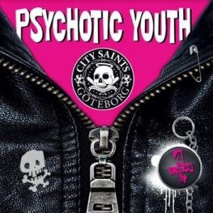 Psychotic Youth / City Saints - Punk in the group VINYL / Rock at Bengans Skivbutik AB (4160606)