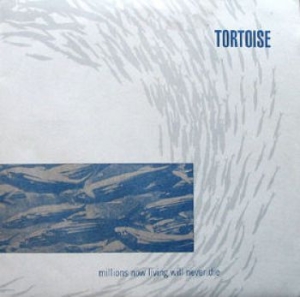 Tortoise - Millions Now Living Will Never Die in the group VINYL / Pop-Rock at Bengans Skivbutik AB (4160692)
