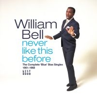 Bell William - Never Like This Before: The Complet in the group CD / Pop-Rock,RnB-Soul at Bengans Skivbutik AB (4160725)
