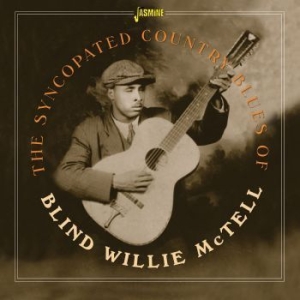 Mctell Blind Willie - Syncopated Country Blues Of - Blind in the group CD / Jazz/Blues at Bengans Skivbutik AB (4160774)
