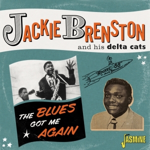 Jackie & His Delta Cats Brenston - Blues Got Me Again in the group CD / Blues,Jazz at Bengans Skivbutik AB (4160775)