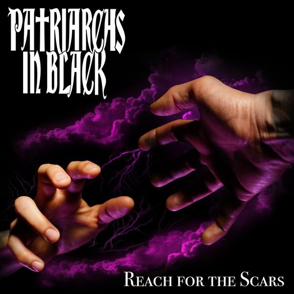 Patriarchs In Black - Reach For The Scars in the group CD / Hårdrock/ Heavy metal at Bengans Skivbutik AB (4160787)