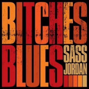 Sass Jordan - Bitches Blues in the group CD / Blues,Jazz at Bengans Skivbutik AB (4160798)