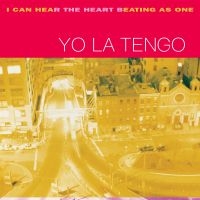 Yo La Tengo - I Can Hear The Heart Beating As One in the group VINYL / Pop-Rock at Bengans Skivbutik AB (4160865)