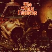 Sonic Overlords - Last Days Of Babylon (Vinyl Lp) in the group VINYL / Hårdrock/ Heavy metal at Bengans Skivbutik AB (4161220)