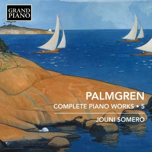 Palmgren Selim - Complete Piano Works, Vol. 5 in the group Externt_Lager /  at Bengans Skivbutik AB (4162320)