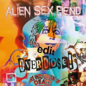 Alien Sex Fiend - Edit/Overdose! (Inkl.Cd) in the group VINYL / Rock at Bengans Skivbutik AB (4162336)