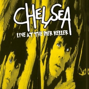 Chelsea - Live At The Bier Keller in the group VINYL / Rock at Bengans Skivbutik AB (4162338)