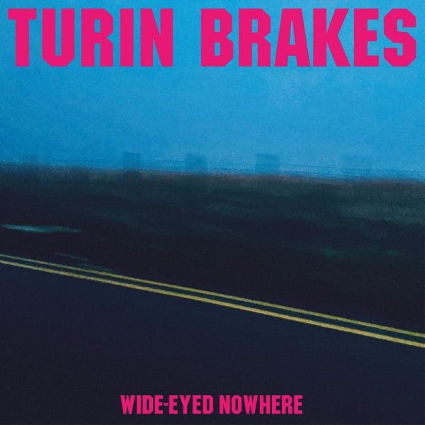 Turin Brakes - Wide-Eyed Nowhere in the group VINYL / Rock at Bengans Skivbutik AB (4162846)