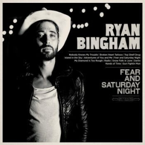 Bingham Ryan - Fear And Saturday Night in the group VINYL / Pop-Rock at Bengans Skivbutik AB (4162998)