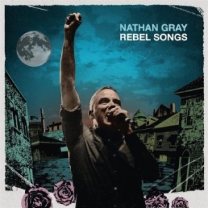 Gray Nathan - Rebel Songs (Blue Vinyl Lp) in the group VINYL / Pop-Rock at Bengans Skivbutik AB (4163175)