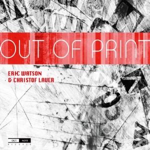 Eric Watson/Christof Lauer - Out Of Print in the group Externt_Lager /  at Bengans Skivbutik AB (4163217)