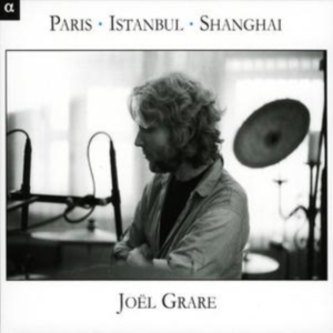 Grare Joël - Paris - Istanbul - Shanghai in the group Externt_Lager / at Bengans Skivbutik AB (4163239)