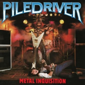 Piledriver - Metal Inquisition in the group CD / Hårdrock at Bengans Skivbutik AB (4163696)