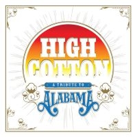 Various Artists - High Cotton: A Tribute To Alabama in the group CD / Country at Bengans Skivbutik AB (4163710)
