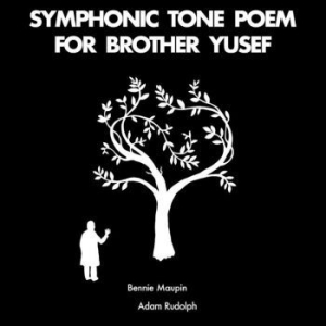 Maupin Bennie & Adam Rudolph - Symphonic Tone Poem For Brother Yus in the group CD / Jazz at Bengans Skivbutik AB (4163712)