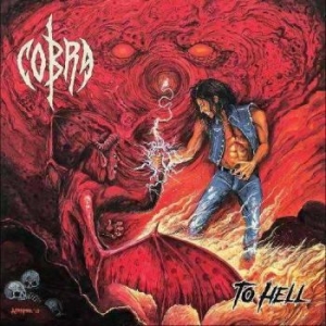 Cobra - To Hell in the group CD / Hårdrock/ Heavy metal at Bengans Skivbutik AB (4163747)