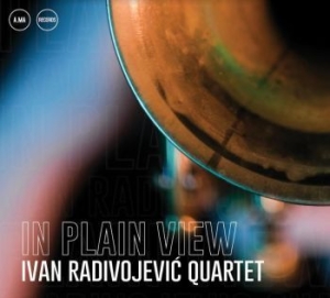 Radivojevic Ivan (Quartet) - In Plain View in the group CD / Jazz/Blues at Bengans Skivbutik AB (4164550)