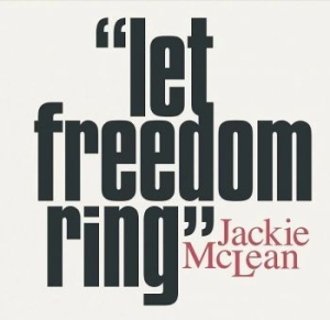 Mclean Jackie - Let Freedom Ring in the group VINYL / Jazz at Bengans Skivbutik AB (4164603)
