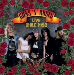 Guns N' Roses - Live Chile 1992 in the group CD / Hårdrock/ Heavy metal at Bengans Skivbutik AB (4164645)