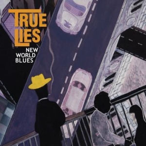 True Lies - New World Blues in the group CD / Rock at Bengans Skivbutik AB (4165020)